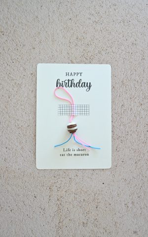 Happy birthday! Life is short, eat the macaron