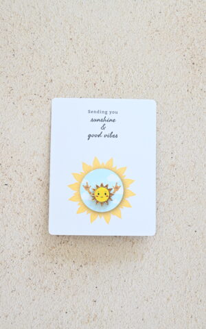 Sending you sunshine and good vibes