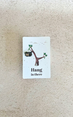 Hang in there